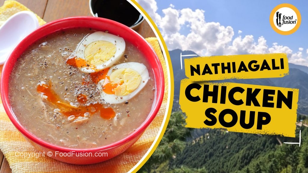 Nathia Gali Special Jhat Pat Chicken Soup – Food Fusion